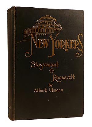 Seller image for NEW YORKERS Stuyvesant to Roosevelt for sale by Rare Book Cellar