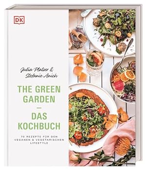 Image du vendeur pour The Green Garden. Das Kochbuch. 70 Rezepte fr den veganen und vegetarischen Lifestyle. mis en vente par A43 Kulturgut