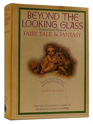 Immagine del venditore per BEYOND THE LOOKING GLASS: EXTRAORDINARY WORKS OF FAIRY TALE & FANTASY venduto da Rare Book Cellar