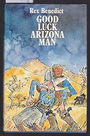 Image du vendeur pour Good Luck Arizona Man mis en vente par Laura Books