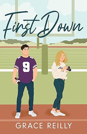 First Down: MUST-READ spicy sports romance from the TikTok sensation! Perfect for fans of SAY YOU...