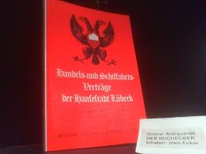 Bild des Verkufers fr Handels- und Schiffahrts-Vertrge der Hansestadt Lbeck : in der ersten Hlfte d. 19. Jh. von Antjekathrin Grassmann. [Hrsg. von d. Industrie- u. Handelskammer zu Lbeck zu ihrem Doppeljubilum 600 Jahre Selbstverwaltung d. Wirtschaft in Lbeck, 125 Jahre Industrie- u. Handelskammer zu Lbeck] / Schriftenreihe der Industrie- und Handelskammer zu Lbeck ; Nr. 10 zum Verkauf von Der Buchecker