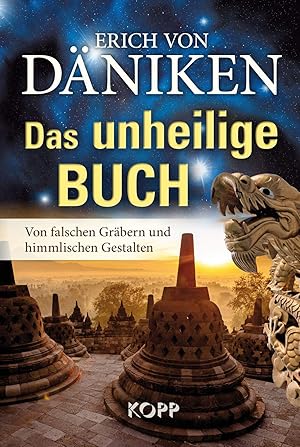 Seller image for Das unheilige Buch: Von falschen Grbern und himmlischen Gestalten for sale by Gabis Bcherlager