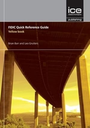 Seller image for FIDIC Quick Reference Guide : Yellow Book for sale by GreatBookPrices