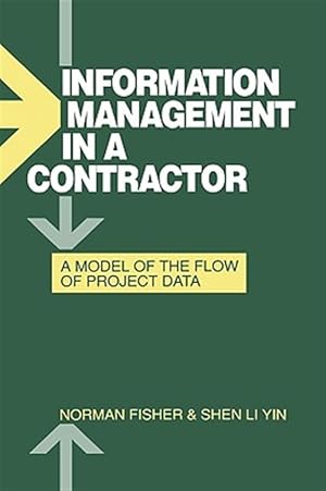 Immagine del venditore per Information Management in a Contractor - a Model for the Flow of Data : A Model for the Flow of Data venduto da GreatBookPrices