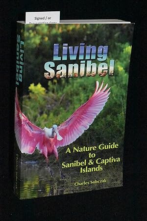 Seller image for Living Sanibel: A Nature Guide to Sanibel and Captiva Islands for sale by Books by White/Walnut Valley Books