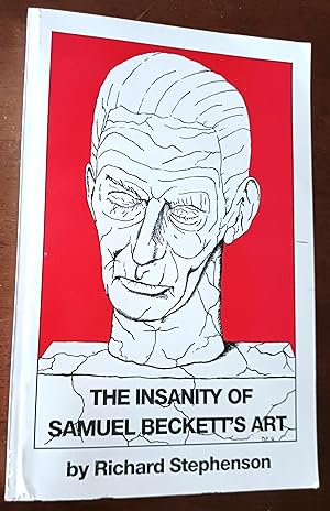 The Insanity of Samuel Beckett's Art
