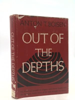Seller image for Out of the Depths an Autobiographical Study of Mental Disorder and Religious Experience for sale by ThriftBooksVintage
