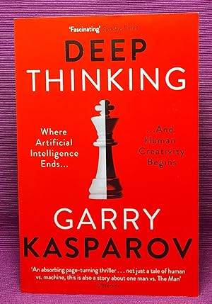 Deep Thinking: where artificial intelligence ends and human creativity begins