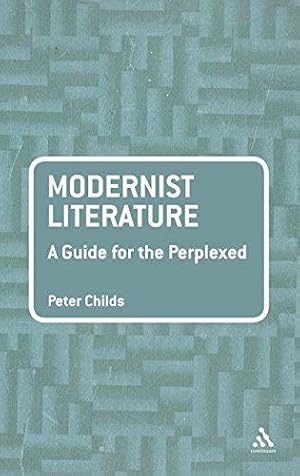 Seller image for Modernist Literature: A Guide for the Perplexed (Guides for the Perplexed) for sale by WeBuyBooks