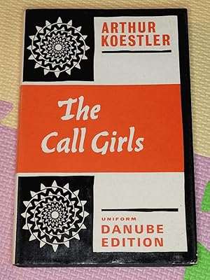 Seller image for The Call-girls: A Tragi-comedy in Memoriam Messieurs Bouvard Et Pecuchet for sale by Earthlight Books