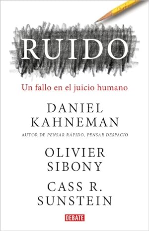 Bild des Verkufers fr Ruido/ Noise : Un Fallo En El Juicio Humano/ A Flaw in Human Judgment -Language: spanish zum Verkauf von GreatBookPrices