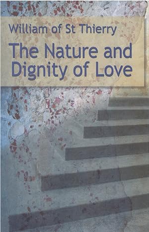 Immagine del venditore per The Nature and Dignity of Love venduto da The Haunted Bookshop, LLC