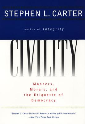 Seller image for Civility: Manners, Morals, and the Etiquette of Democracy (Paperback or Softback) for sale by BargainBookStores