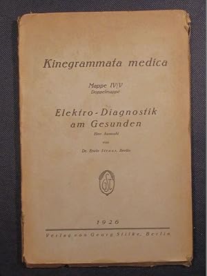 Bild des Verkufers fr Elektro-Diagnostik am Gesunden (= Kinegrammata medica, Mappe IV/V, Doppelmappe) zum Verkauf von Das Konversations-Lexikon