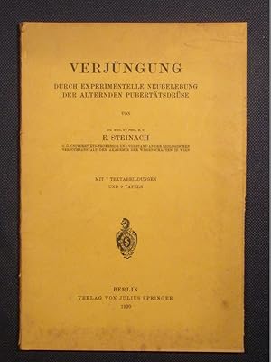 Verjüngung durch experimentelle Neubelebung der alternden Pubertätsdrüse.