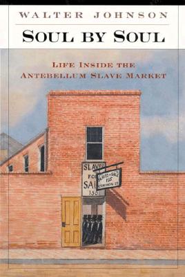 Seller image for Soul by Soul: Life Inside the Antebellum Slave Market (Paperback or Softback) for sale by BargainBookStores