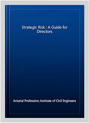 Immagine del venditore per Strategic Risk : A Guide for Directors venduto da GreatBookPricesUK