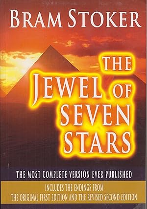 Seller image for The Jewel Of Seven Stars: The Most Complete Version Ever Published - Includes The Endings From The Original First Edition And The Revised Second Edition for sale by Adventures Underground