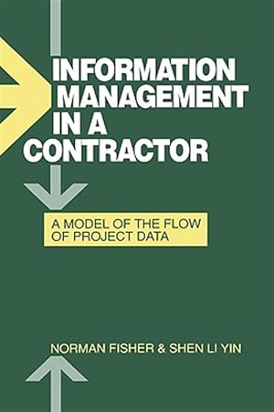 Image du vendeur pour Information Management in a Contractor - a Model for the Flow of Data : A Model for the Flow of Data mis en vente par GreatBookPricesUK