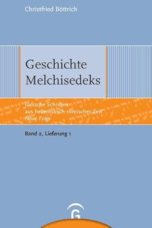 Immagine del venditore per Geschichte Melchisedeks venduto da BuchWeltWeit Ludwig Meier e.K.