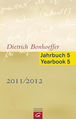 Seller image for Dietrich Bonhoeffer Jahrbuch 2011/2012. Dietrich Bonhoeffer Yearbook 2011/2012 for sale by BuchWeltWeit Ludwig Meier e.K.