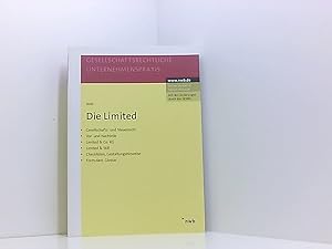 Seller image for Die Limited. Gesellschafts- u. Steuerrecht.Vor- u. Nachteile.Limited & Co. KG.Limited & Still.Checklisten, Gestaltungshinweise.Formulare, Glossar. (Gesellschaftsrechtliche Unternehmenspraxis) Gesellschafts- und Steuerrecht ; Vor- und Nachteile ; Limited & Co. KG ; Limited & Still ; Checklisten, Gestaltungshinweise ; Formulare, Glossar for sale by Book Broker