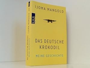 Bild des Verkufers fr Das deutsche Krokodil: Meine Geschichte meine Geschichte zum Verkauf von Book Broker