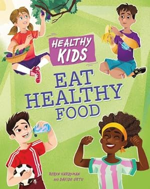 Bild des Verkufers fr Healthy Kids: Eat Healthy Food zum Verkauf von AHA-BUCH GmbH
