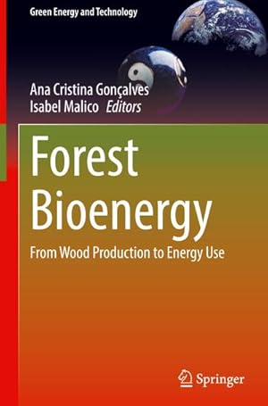 Bild des Verk�ufers f�r Forest Bioenergy : From Wood Production to Energy Use zum Verkauf von AHA-BUCH GmbH