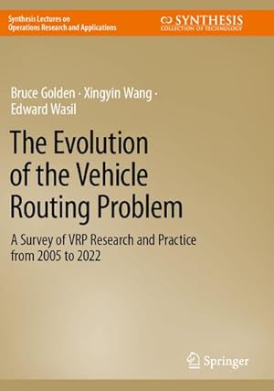 Imagen del vendedor de The Evolution of the Vehicle Routing Problem : A Survey of VRP Research and Practice from 2005 to 2022 a la venta por AHA-BUCH GmbH