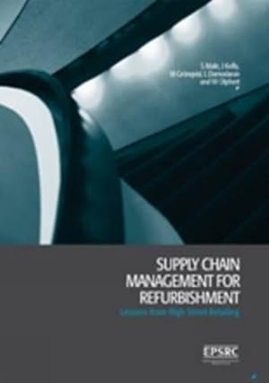 Bild des Verkufers fr Supply Chain Management for Refurbishment : Lessons from High Street Retailing zum Verkauf von GreatBookPrices