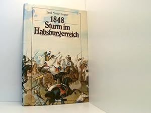 Bild des Verkufers fr 1848 - Sturm im Habsburgerreich Emil Niederhauser. [Aus dem Ungar. von Hans Kolbe] zum Verkauf von Book Broker