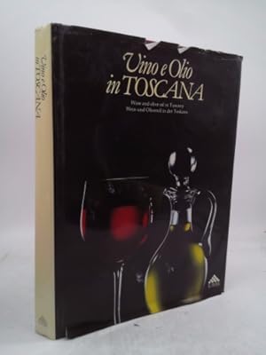 Bild des Verkufers fr Vino e olio in Toscana. Ediz. italiana, inglese e tedesca zum Verkauf von ThriftBooksVintage