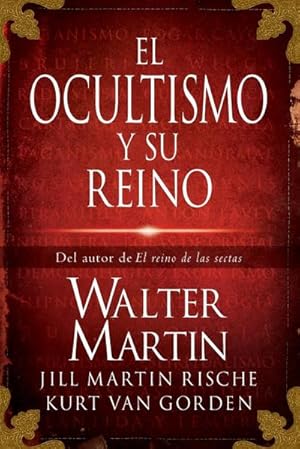 Seller image for El Ocultismo y su Reino = The Kingdom of the Occult for sale by AHA-BUCH GmbH