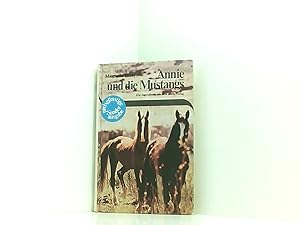 Seller image for Annie und die Mustangs Marguerite Henry. [Dt. von Tilla Schlenk] for sale by Book Broker