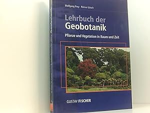 Bild des Verkufers fr Lehrbuch der Geobotanik: Pflanze und Vegetation in Raum und Zeit zum Verkauf von Book Broker