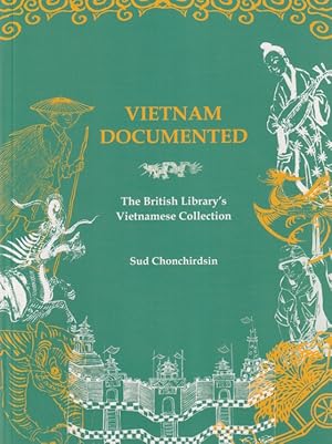 Vietnam Documented. The British Library's Vietnamese Collection.