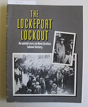 The Lockeport Lockout | An untold story in Nova Scotia's labour history.