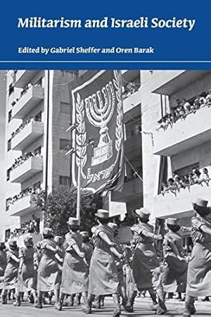 Seller image for Militarism and Israeli Society (An Israel Studies Book) for sale by WeBuyBooks