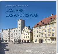 Immagine del venditore per Das Jahr, das anders war. Regensburger Almanach 2020 venduto da Antiquariat REDIVIVUS