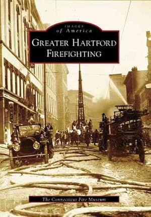 Seller image for Greater Hartford Firefighting, Ct for sale by GreatBookPrices