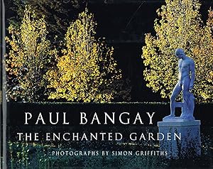 Bild des Verkufers fr PAUL BANGAY: THE ENCHANTED GARDEN. zum Verkauf von Sainsbury's Books Pty. Ltd.