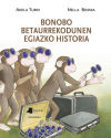 Image du vendeur pour Bonobo betaurrekodunen egiazko historia mis en vente par AG Library