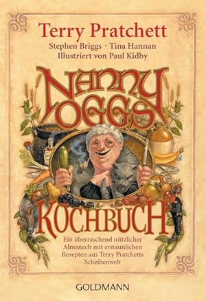 Seller image for Nanny Oggs Kochbuch: Ein berraschend ntzlicher Almanach mit erstaunlichen Rezepten aus Terry Pratchetts Scheibenwelt for sale by Buchhandlung Loken-Books