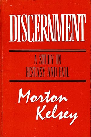 Image du vendeur pour Discernment: A Study in Ecstasy and Evil mis en vente par D. A. Horn Books