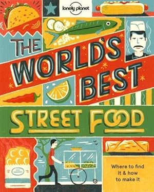 Seller image for Lonely Planet World's Best Street Food mini: Where to Find it & How to Make it (Lonely Planet Food) for sale by WeBuyBooks