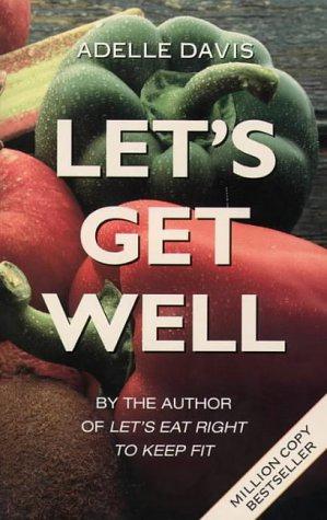 Bild des Verkufers fr Lets Get Well zum Verkauf von WeBuyBooks