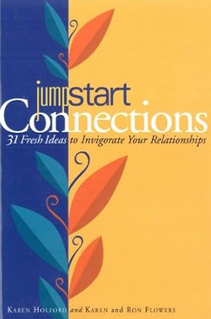 Bild des Verkufers fr Jumpstart Connection: 31 Fresh Ideas to Invigorate Your Relationships Edition: First zum Verkauf von WeBuyBooks