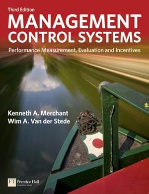 Seller image for Management Control Systems: Performance Measurement, Evaluation and Incentives for sale by WeBuyBooks